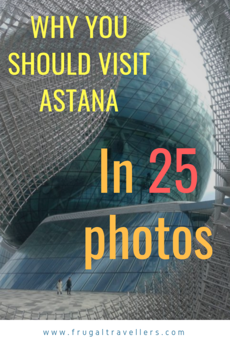 Why you should visit Astana