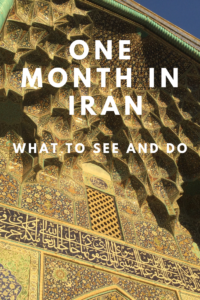 One Month in Iran, What to see and do in Iran