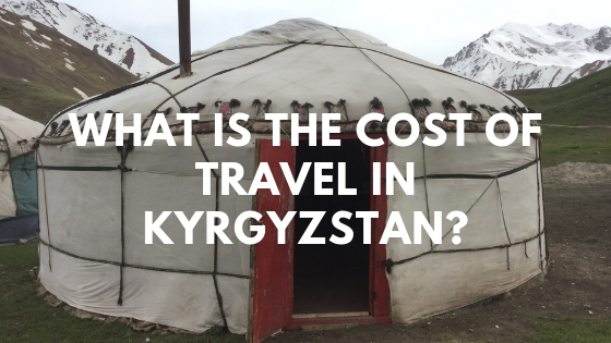 What is the cost of travel in Kyrgyzstan, yurt