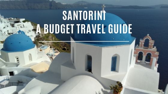 Santorini a budget travel guide